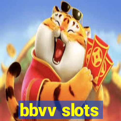 bbvv slots